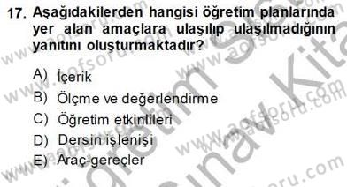 Öğretim İlke Ve Yöntemleri Dersi 2013 - 2014 Yılı (Final) Dönem Sonu Sınav Soruları 17. Soru