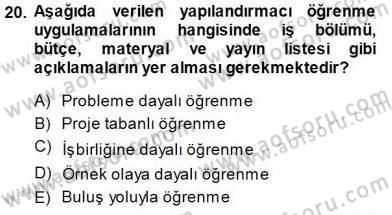 Öğretim İlke Ve Yöntemleri Dersi 2013 - 2014 Yılı (Final) Dönem Sonu Sınav Soruları 20. Soru