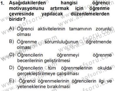 Öğretim İlke Ve Yöntemleri Dersi 2013 - 2014 Yılı Tek Ders Sınav Soruları 1. Soru