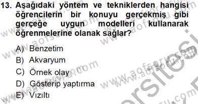 Öğretim İlke Ve Yöntemleri Dersi 2013 - 2014 Yılı Tek Ders Sınav Soruları 13. Soru
