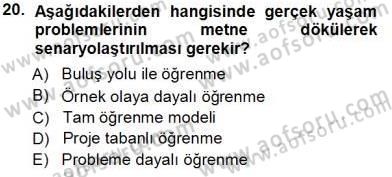 Öğretim İlke Ve Yöntemleri Dersi 2013 - 2014 Yılı Tek Ders Sınav Soruları 20. Soru