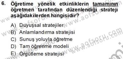 Öğretim İlke Ve Yöntemleri Dersi 2013 - 2014 Yılı Tek Ders Sınav Soruları 6. Soru