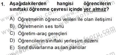 Öğretim İlke Ve Yöntemleri Dersi 2014 - 2015 Yılı (Final) Dönem Sonu Sınav Soruları 1. Soru