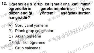 Öğretim İlke Ve Yöntemleri Dersi 2014 - 2015 Yılı (Final) Dönem Sonu Sınav Soruları 12. Soru