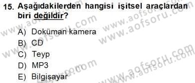 Öğretim İlke Ve Yöntemleri Dersi 2014 - 2015 Yılı (Final) Dönem Sonu Sınav Soruları 15. Soru