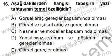 Öğretim İlke Ve Yöntemleri Dersi 2014 - 2015 Yılı (Final) Dönem Sonu Sınav Soruları 16. Soru