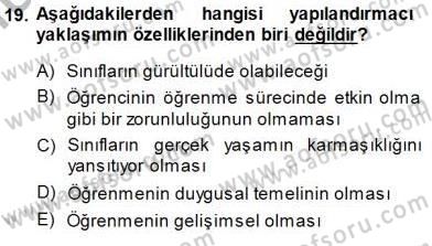Öğretim İlke Ve Yöntemleri Dersi 2014 - 2015 Yılı (Final) Dönem Sonu Sınav Soruları 19. Soru