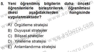 Öğretim İlke Ve Yöntemleri Dersi 2014 - 2015 Yılı (Final) Dönem Sonu Sınav Soruları 5. Soru
