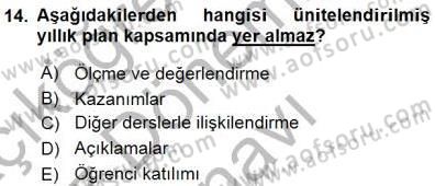 Öğretim İlke Ve Yöntemleri Dersi 2015 - 2016 Yılı (Final) Dönem Sonu Sınav Soruları 14. Soru