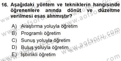 Öğretim İlke Ve Yöntemleri Dersi 2015 - 2016 Yılı (Final) Dönem Sonu Sınav Soruları 16. Soru