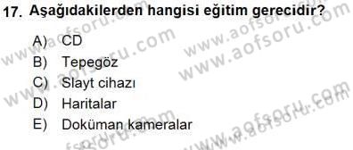 Öğretim İlke Ve Yöntemleri Dersi 2015 - 2016 Yılı (Final) Dönem Sonu Sınav Soruları 17. Soru