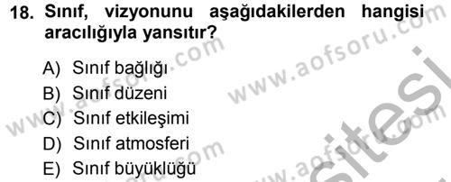 Sınıf Yönetimi Dersi 2012 - 2013 Yılı (Vize) Ara Sınav Soruları 18. Soru
