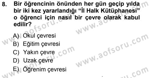 Sınıf Yönetimi Dersi 2012 - 2013 Yılı (Vize) Ara Sınav Soruları 8. Soru