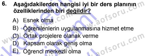 Sınıf Yönetimi Dersi 2012 - 2013 Yılı (Final) Dönem Sonu Sınav Soruları 6. Soru