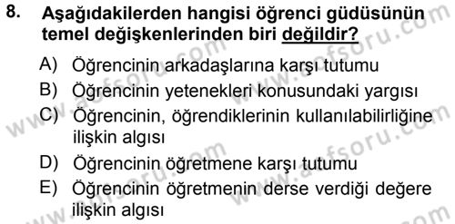 Sınıf Yönetimi Dersi 2012 - 2013 Yılı (Final) Dönem Sonu Sınav Soruları 8. Soru