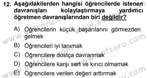 Sınıf Yönetimi Dersi 2013 - 2014 Yılı (Final) Dönem Sonu Sınav Soruları 12. Soru