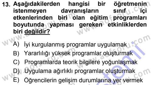 Sınıf Yönetimi Dersi 2013 - 2014 Yılı (Final) Dönem Sonu Sınav Soruları 13. Soru