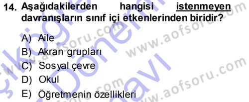Sınıf Yönetimi Dersi 2013 - 2014 Yılı (Final) Dönem Sonu Sınav Soruları 14. Soru