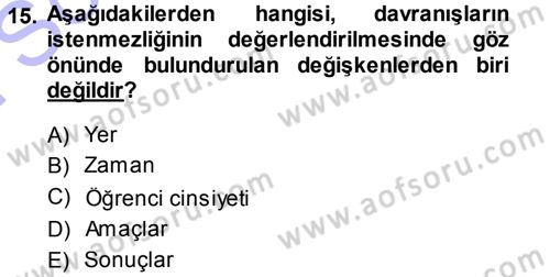 Sınıf Yönetimi Dersi 2013 - 2014 Yılı (Final) Dönem Sonu Sınav Soruları 15. Soru