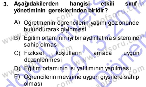 Sınıf Yönetimi Dersi 2013 - 2014 Yılı (Final) Dönem Sonu Sınav Soruları 3. Soru
