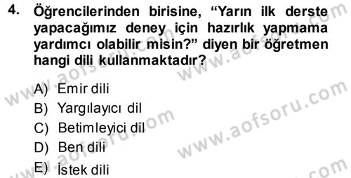 Sınıf Yönetimi Dersi 2013 - 2014 Yılı (Final) Dönem Sonu Sınav Soruları 4. Soru