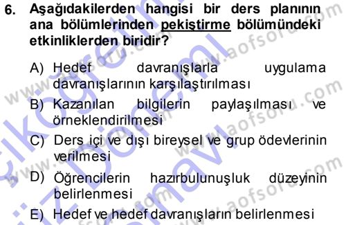 Sınıf Yönetimi Dersi 2013 - 2014 Yılı (Final) Dönem Sonu Sınav Soruları 6. Soru