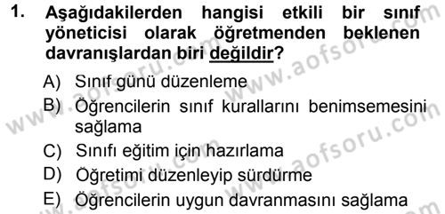 Sınıf Yönetimi Dersi Ara Sınavı Deneme Sınav Soruları 1. Soru