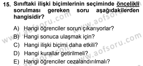 Sınıf Yönetimi Dersi 2014 - 2015 Yılı (Vize) Ara Sınav Soruları 15. Soru