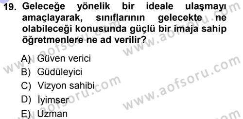 Sınıf Yönetimi Dersi Ara Sınavı Deneme Sınav Soruları 19. Soru