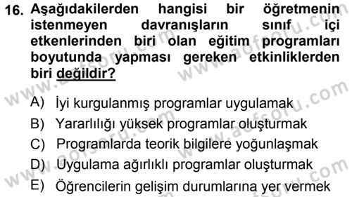 Sınıf Yönetimi Dersi 2014 - 2015 Yılı (Final) Dönem Sonu Sınav Soruları 16. Soru