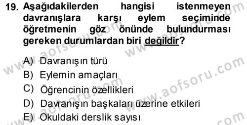 Sınıf Yönetimi Dersi 2014 - 2015 Yılı (Final) Dönem Sonu Sınav Soruları 19. Soru