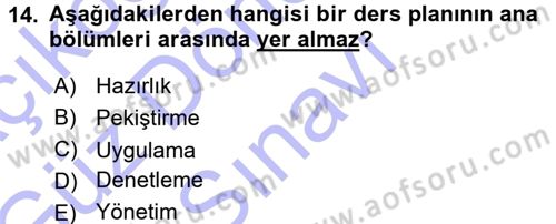 Sınıf Yönetimi Dersi 2015 - 2016 Yılı (Final) Dönem Sonu Sınav Soruları 14. Soru