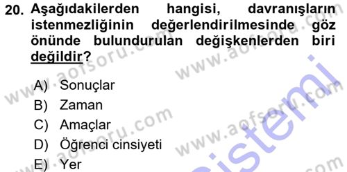 Sınıf Yönetimi Dersi 2015 - 2016 Yılı (Final) Dönem Sonu Sınav Soruları 20. Soru