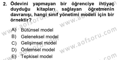Sınıf Yönetimi Dersi 2016 - 2017 Yılı (Vize) Ara Sınav Soruları 2. Soru