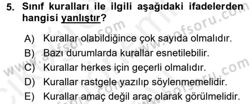 Sınıf Yönetimi Dersi 2017 - 2018 Yılı (Final) Dönem Sonu Sınav Soruları 5. Soru