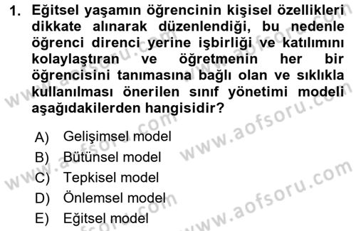 Sınıf Yönetimi Dersi 2018 - 2019 Yılı Yaz Okulu Sınav Soruları 1. Soru