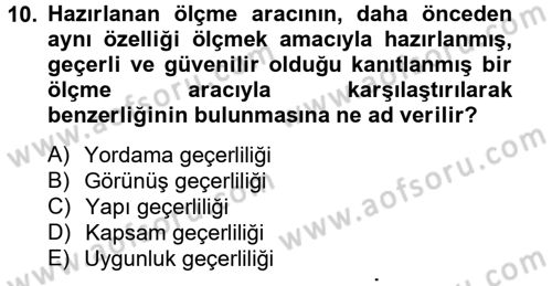 Ölçme Ve Değerlendirme Dersi 2012 - 2013 Yılı (Vize) Ara Sınav Soruları 10. Soru