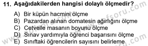 Ölçme Ve Değerlendirme Dersi 2012 - 2013 Yılı (Vize) Ara Sınav Soruları 11. Soru