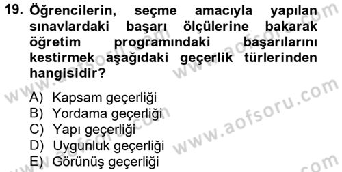Ölçme Ve Değerlendirme Dersi 2012 - 2013 Yılı (Vize) Ara Sınav Soruları 19. Soru