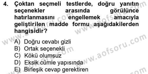 Ölçme Ve Değerlendirme Dersi 2012 - 2013 Yılı (Final) Dönem Sonu Sınav Soruları 4. Soru