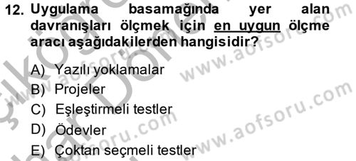 Ölçme Ve Değerlendirme Dersi 2013 - 2014 Yılı (Vize) Ara Sınav Soruları 12. Soru