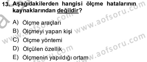 Ölçme Ve Değerlendirme Dersi 2013 - 2014 Yılı (Vize) Ara Sınav Soruları 13. Soru