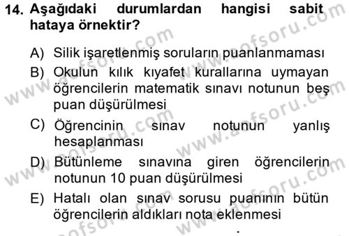 Ölçme Ve Değerlendirme Dersi 2013 - 2014 Yılı (Vize) Ara Sınav Soruları 14. Soru
