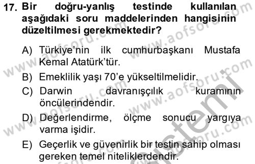Ölçme Ve Değerlendirme Dersi 2013 - 2014 Yılı (Final) Dönem Sonu Sınav Soruları 17. Soru