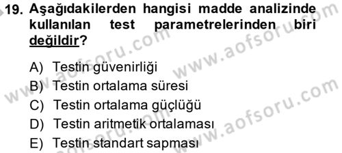 Ölçme Ve Değerlendirme Dersi 2013 - 2014 Yılı (Final) Dönem Sonu Sınav Soruları 19. Soru