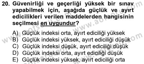 Ölçme Ve Değerlendirme Dersi 2013 - 2014 Yılı (Final) Dönem Sonu Sınav Soruları 20. Soru