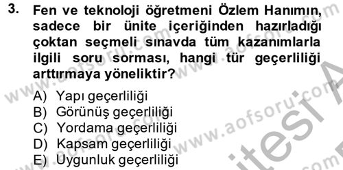 Ölçme Ve Değerlendirme Dersi 2013 - 2014 Yılı (Final) Dönem Sonu Sınav Soruları 3. Soru