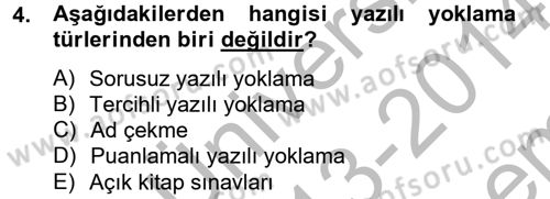 Ölçme Ve Değerlendirme Dersi 2013 - 2014 Yılı (Final) Dönem Sonu Sınav Soruları 4. Soru