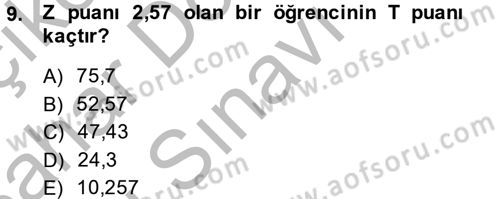 Ölçme Ve Değerlendirme Dersi 2013 - 2014 Yılı (Final) Dönem Sonu Sınav Soruları 9. Soru