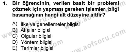 Ölçme Ve Değerlendirme Dersi 2013 - 2014 Yılı Tek Ders Sınav Soruları 1. Soru
